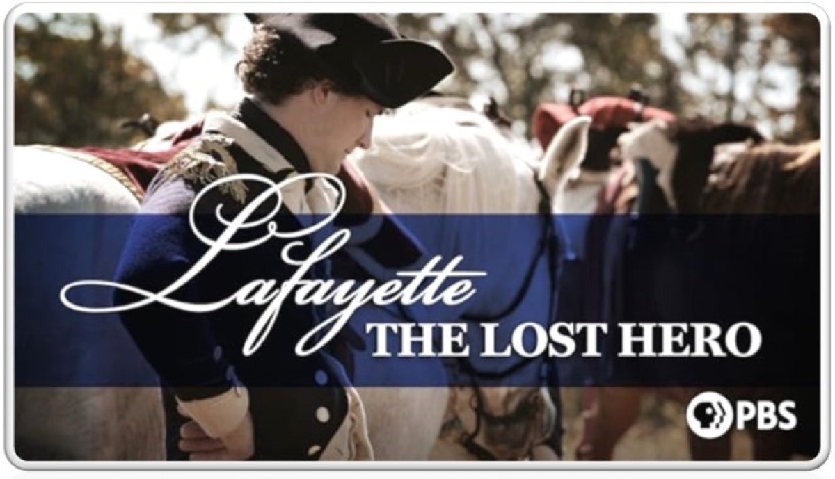 Free viewing of the PBS documentary, “Lafayette the Lost Hero”: